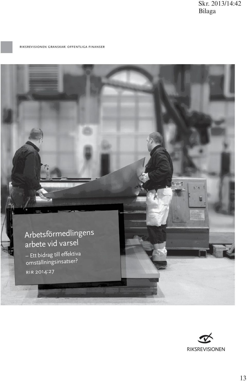 vid varsel Ett bidrag till effektiva