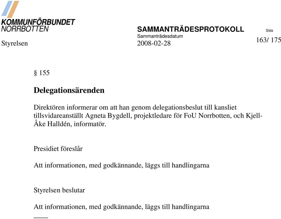 FoU Norrbotten, och Kjell- Åke Halldén, informatör.