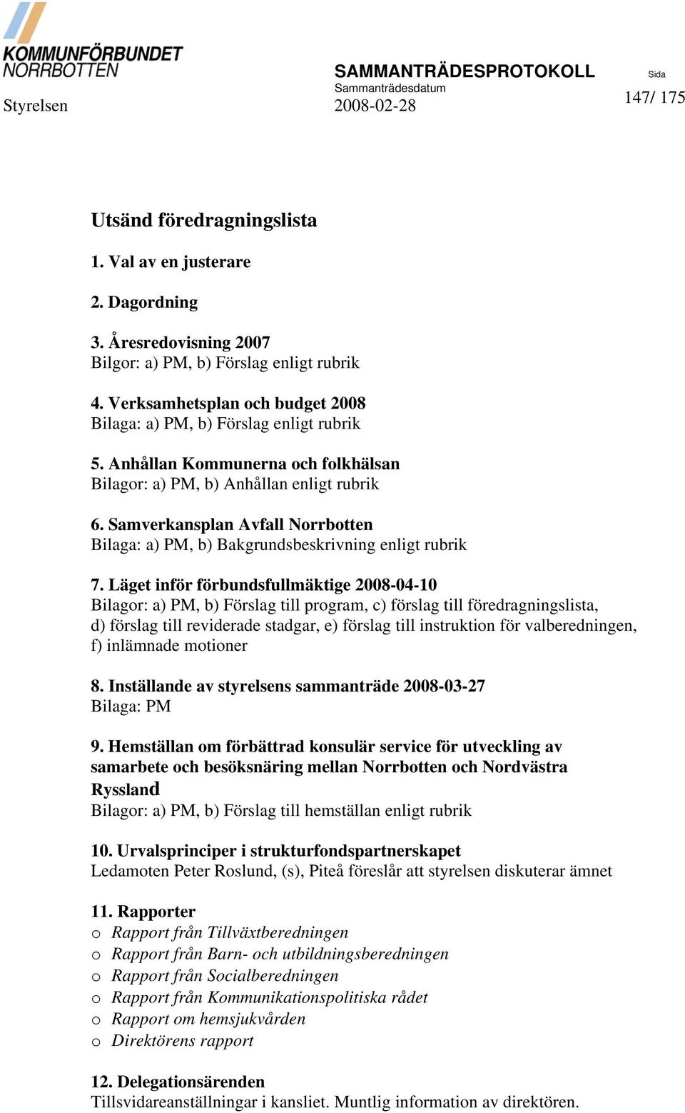 Samverkansplan Avfall Norrbotten Bilaga: a) PM, b) Bakgrundsbeskrivning enligt rubrik 7.