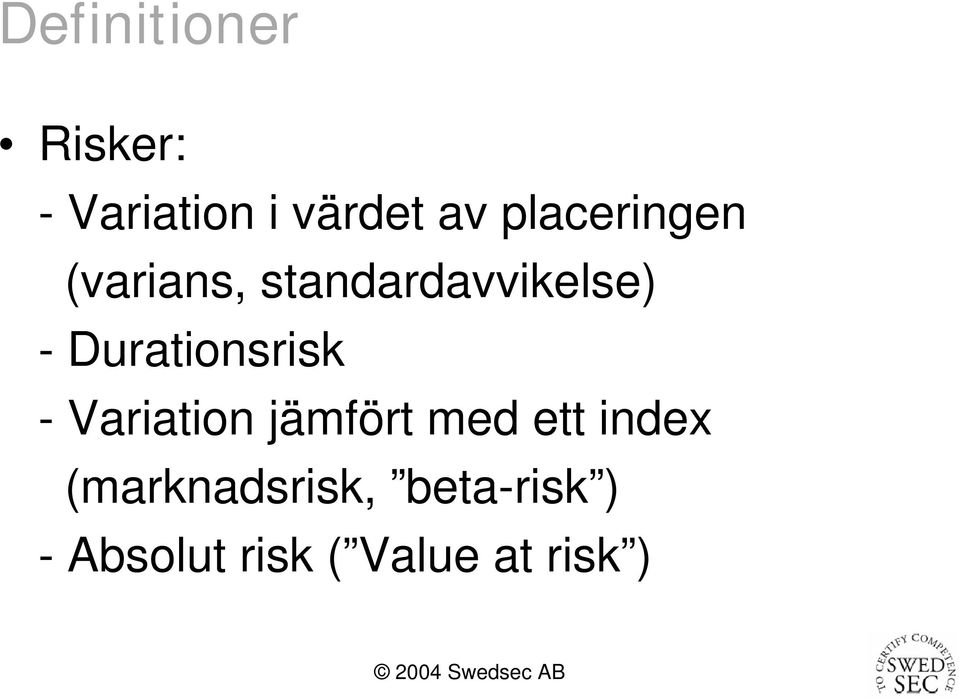 Durationsrisk - Variation jämfört med ett index