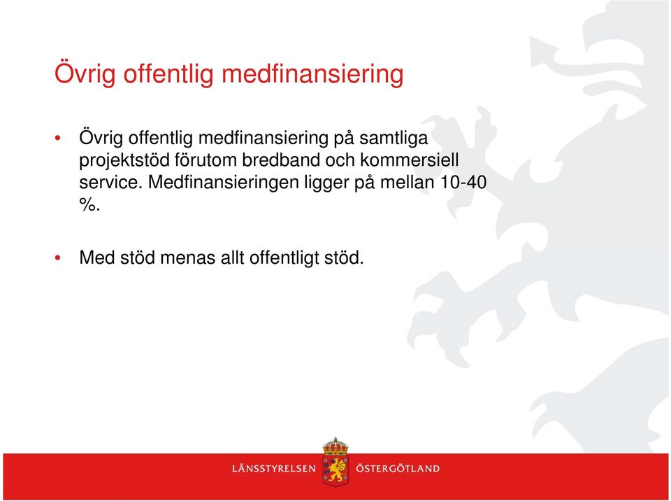 bredband och kommersiell service.