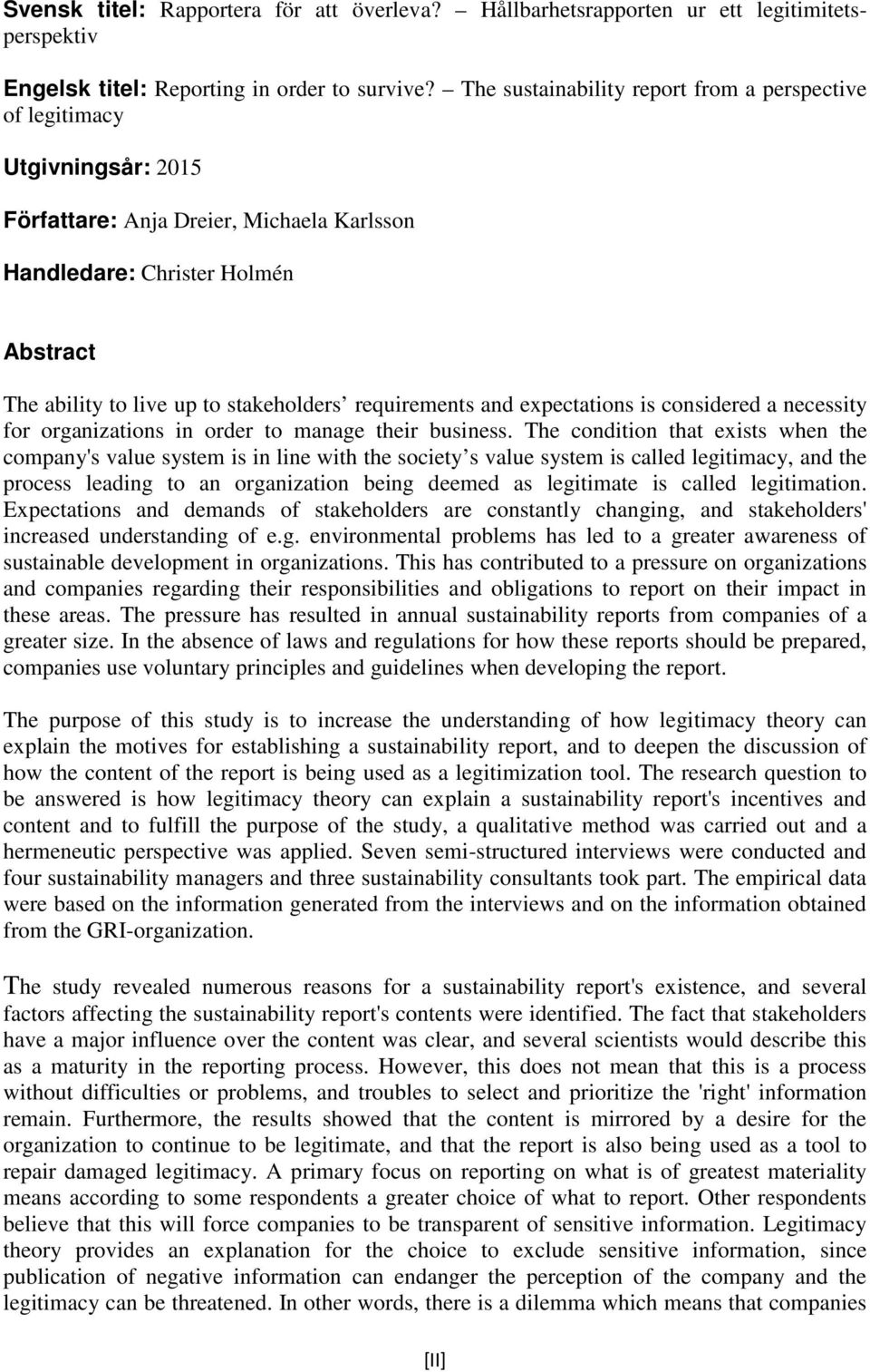 requirements and expectations is considered a necessity for organizations in order to manage their business.