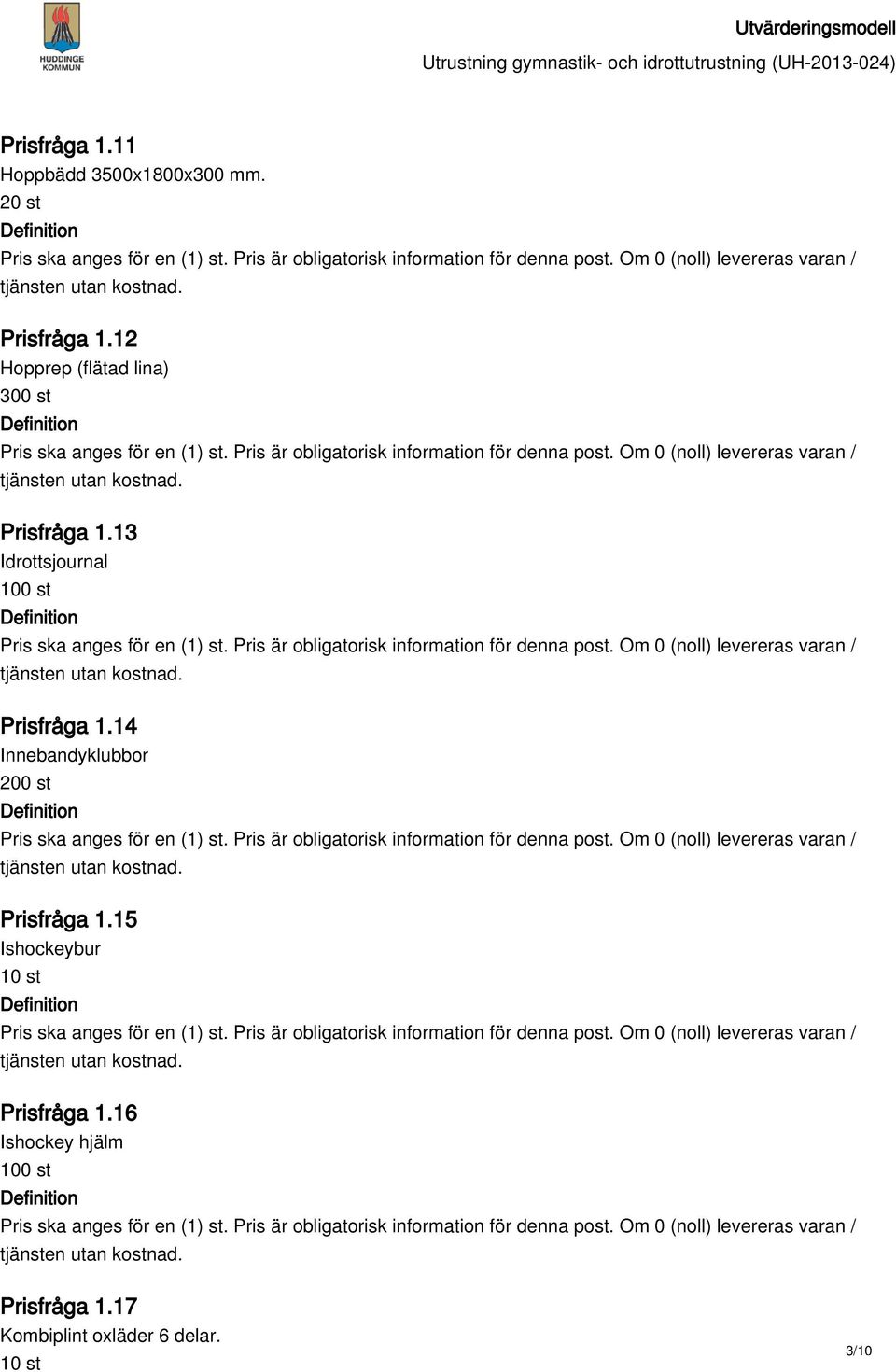 13 Idrottsjournal Prisfråga 1.14 Innebandyklubbor Prisfråga 1.