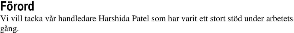 Patel som har varit ett