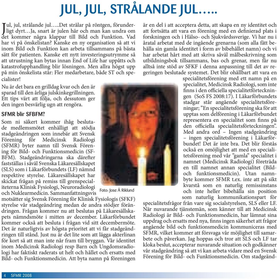 Kanske ett nytt investeringsutrymme så att utrustning kan bytas innan End of Life har uppåtts och katastrofupphandling blir lösningen.