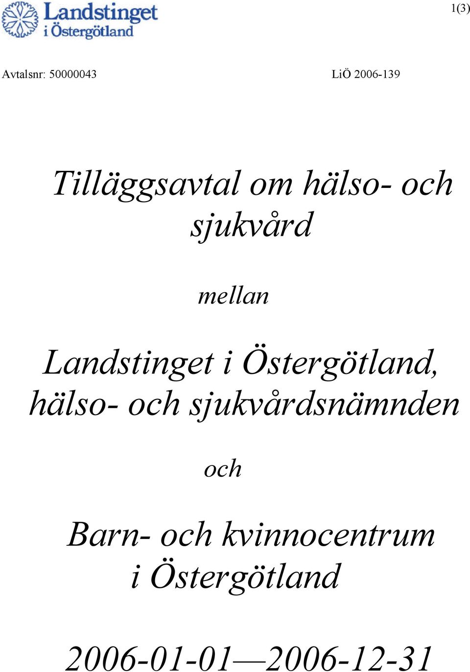 hälso- och sjukvårdsnämnden och Barn- och