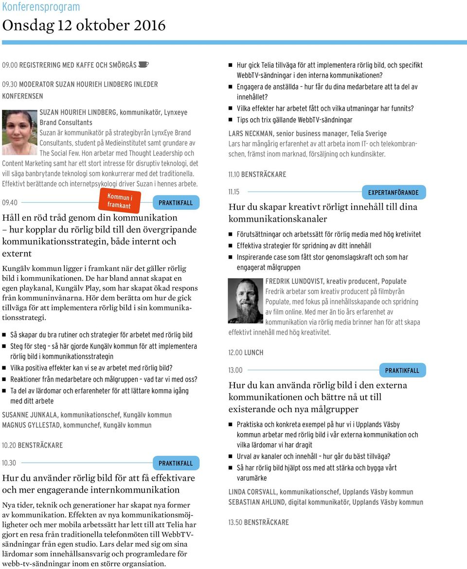 Medieinstitutet samt grundare av The Social Few.