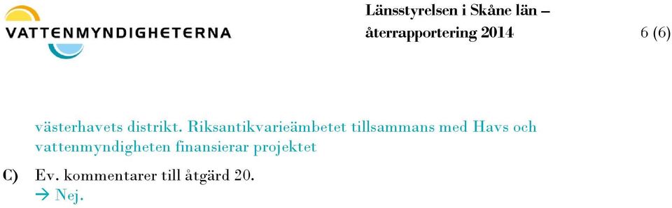 Riksantikvarieämbetet tillsammans med Havs