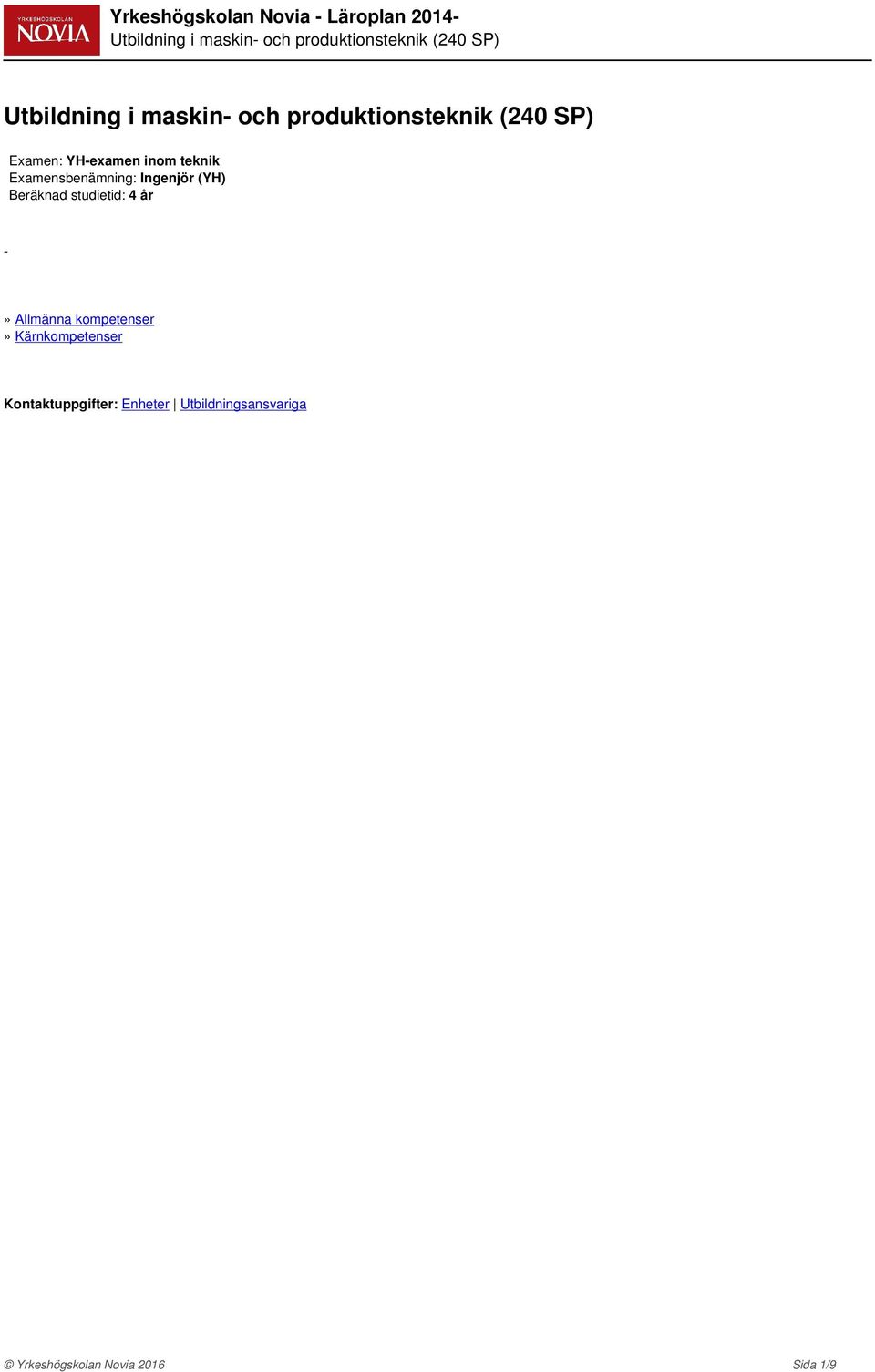 kompetenser» Kärnkompetenser Kontaktuppgifter: