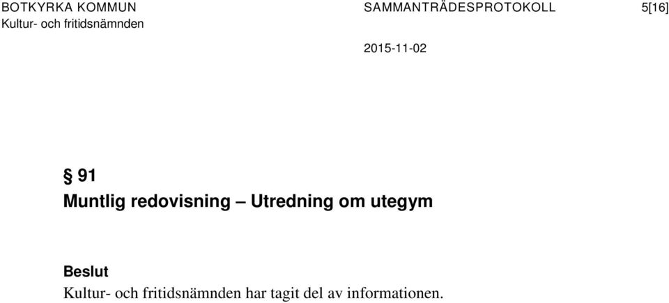 91 Muntlig redovisning