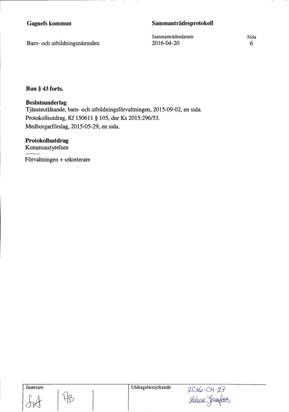 Beslutsunderlag Tjänsteutlåtande, barn- och utbildningsförvaltningen, 2015-09-02, en sida.