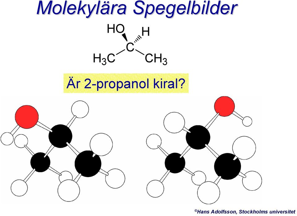 2-propanol kiral?