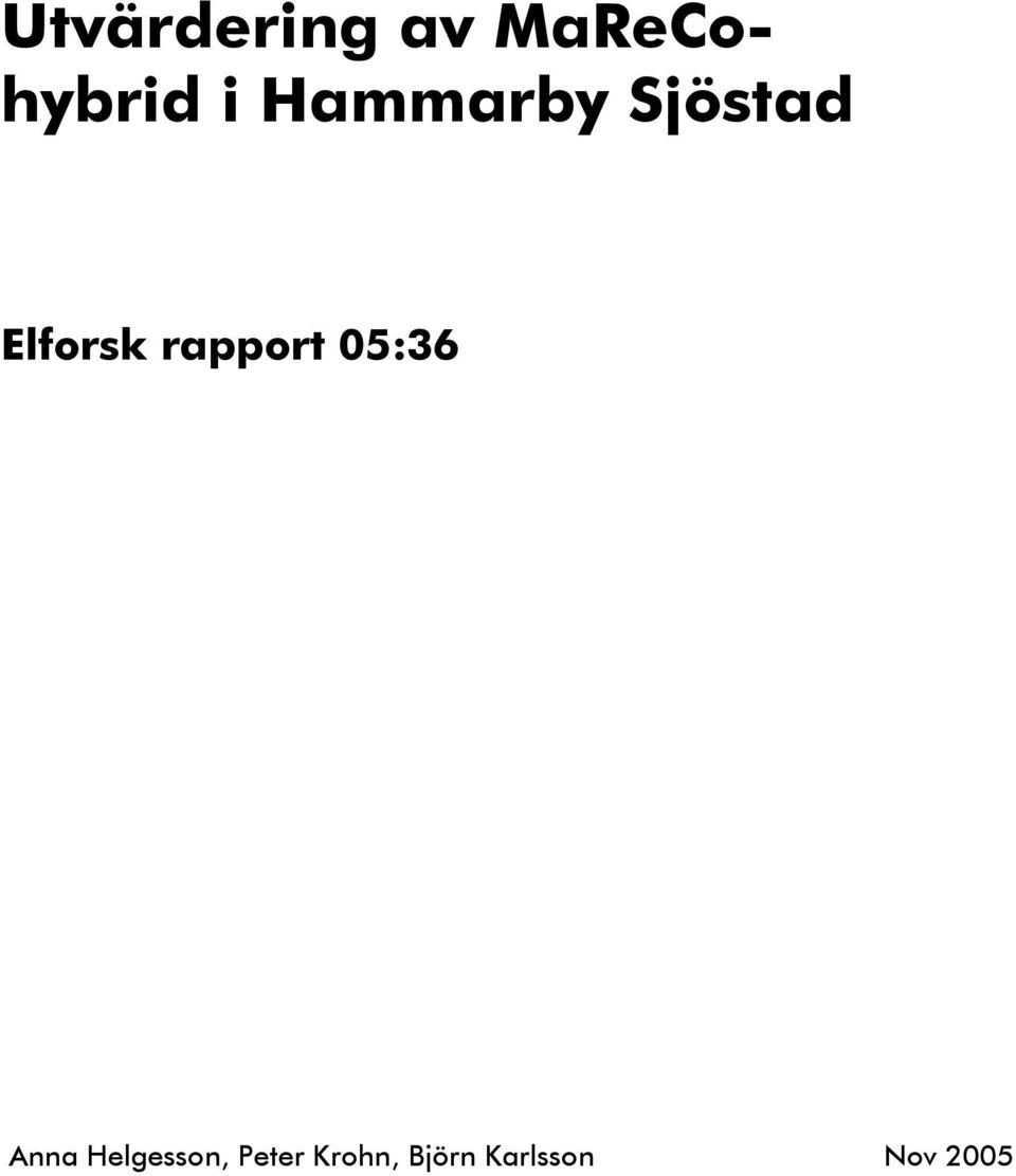 rapport 05:36 Anna Helgesson,