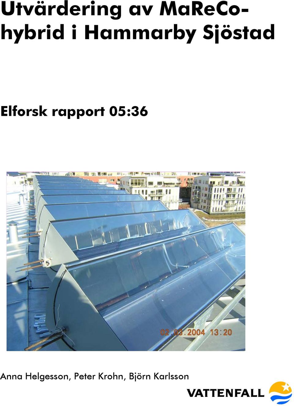 rapport 05:36 Anna