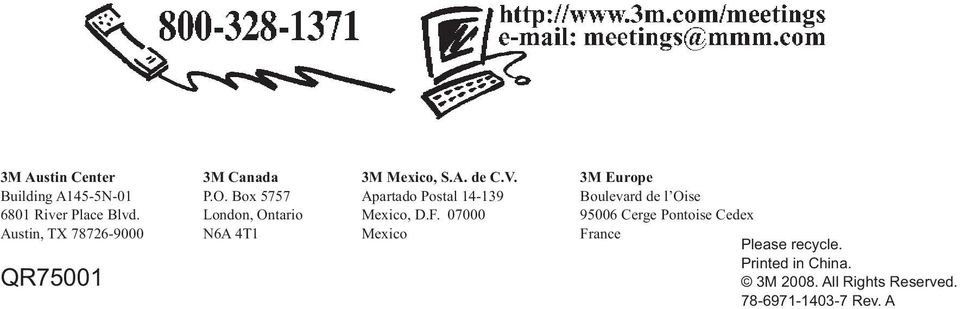 Box 5757 London, Ontario N6A 4T1 3M Mexico, S.A. de C.V. Apartado Postal 14-139 Mexico, D.