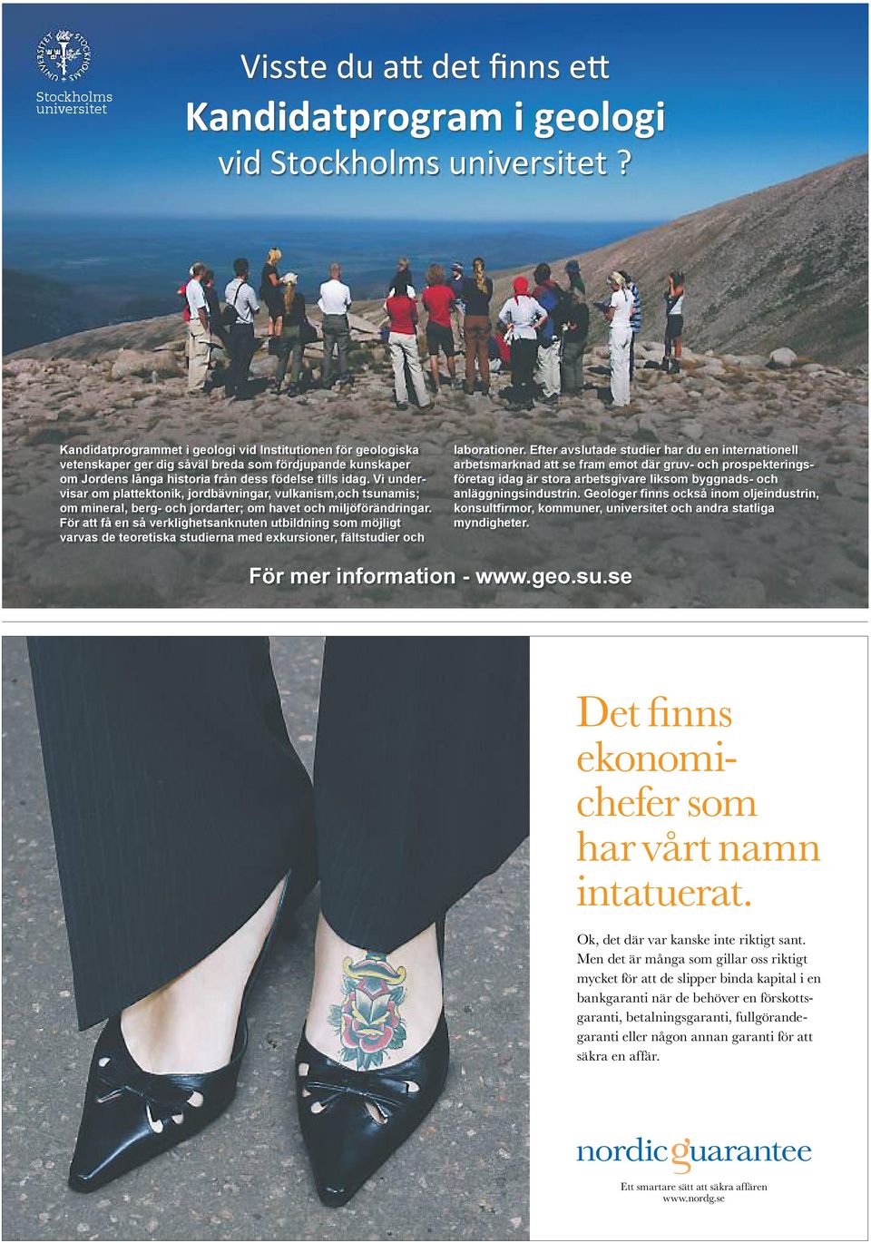Vi undervisar om plattektonik, jordbävningar, vulkanism,och tsunamis; om mineral, berg- och jordarter; om havet och miljöförändringar.