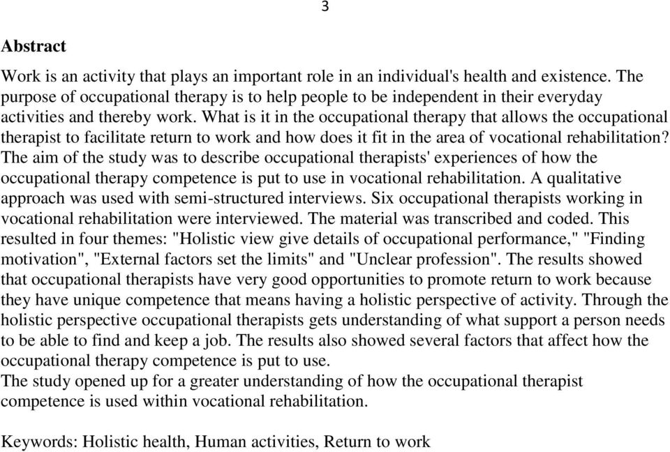 What is it in the occupational therapy that allows the occupational therapist to facilitate return to work and how does it fit in the area of vocational rehabilitation?