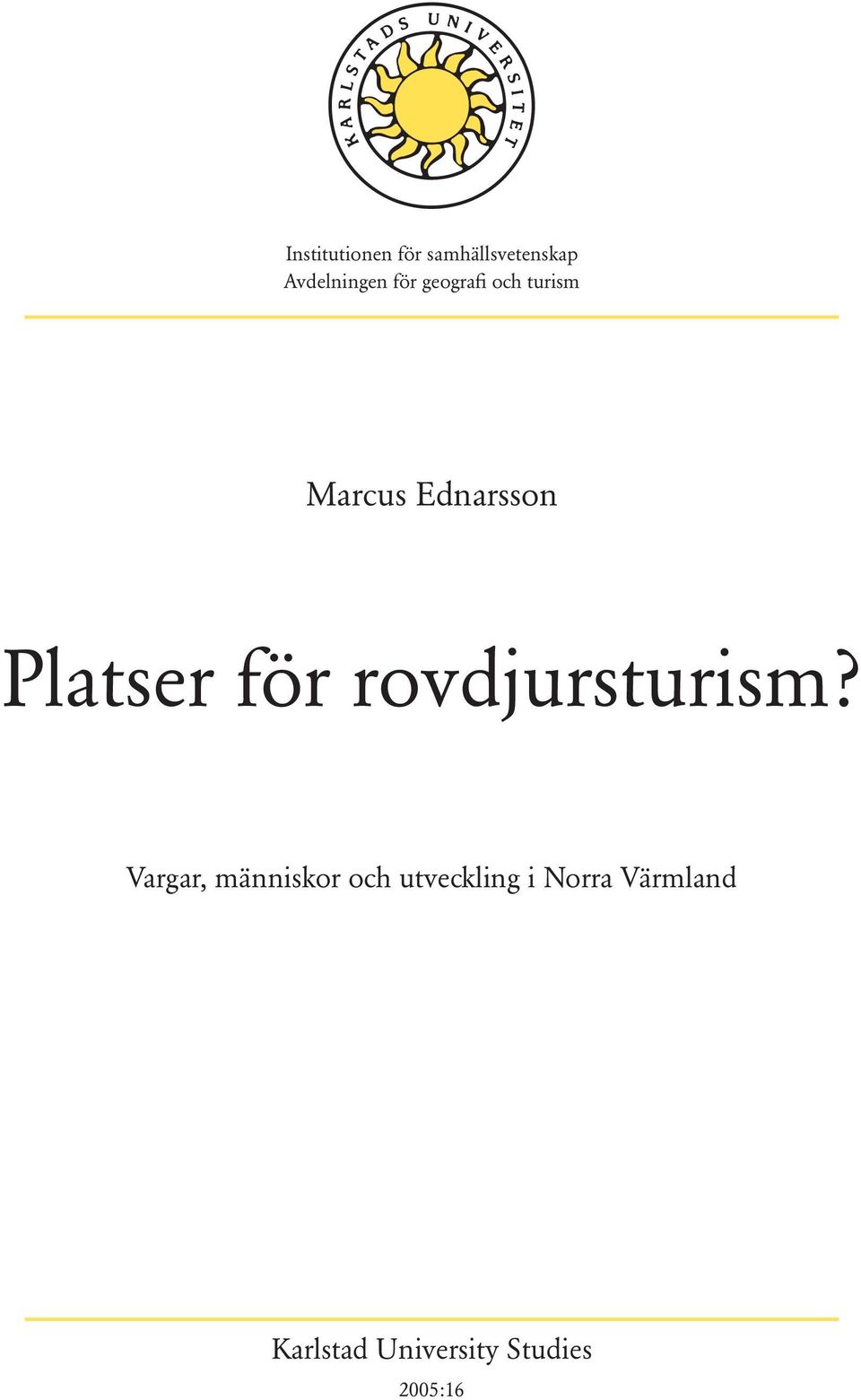 för rovdjursturism?