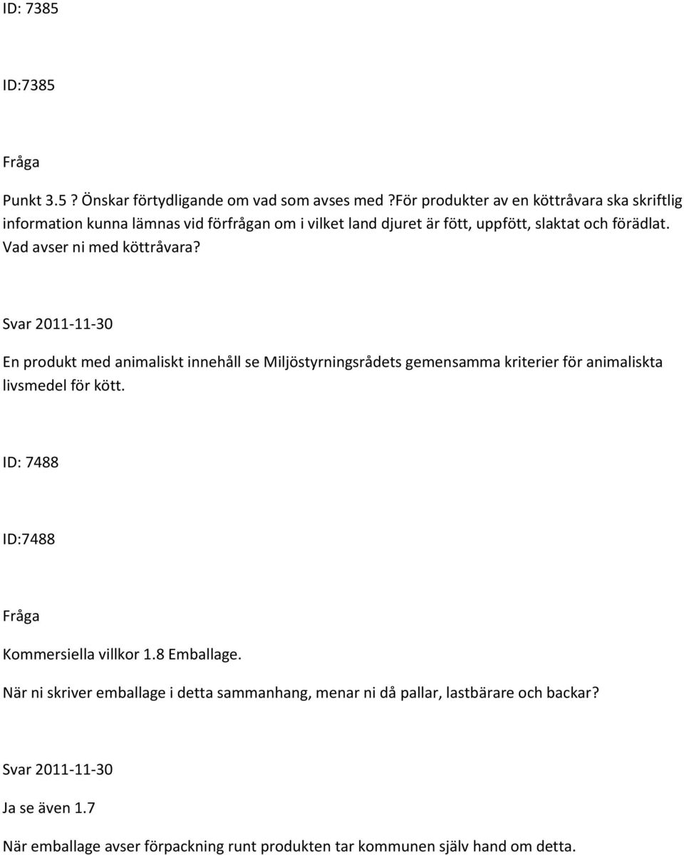 Vad avser ni med köttråvara?