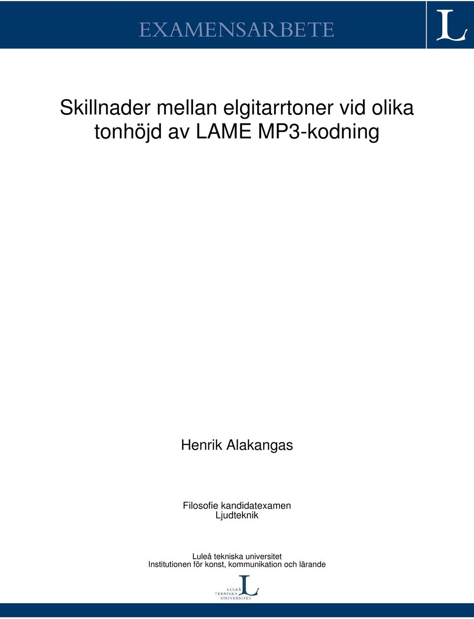 Filosofie kandidatexamen Ljudteknik Luleå tekniska