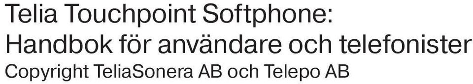 användare och telefonister