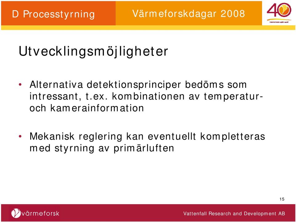 kombinationen av temperaturoch kamerainformation