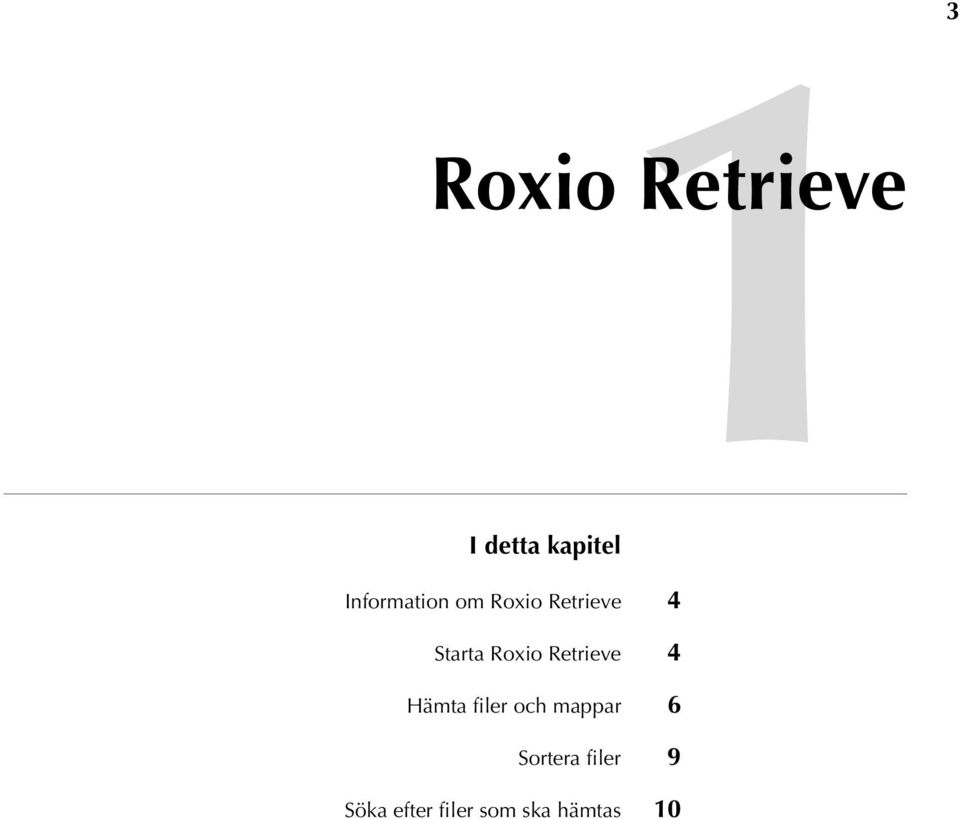 Roxio Retrieve 4 Hämta filer och mappar 6