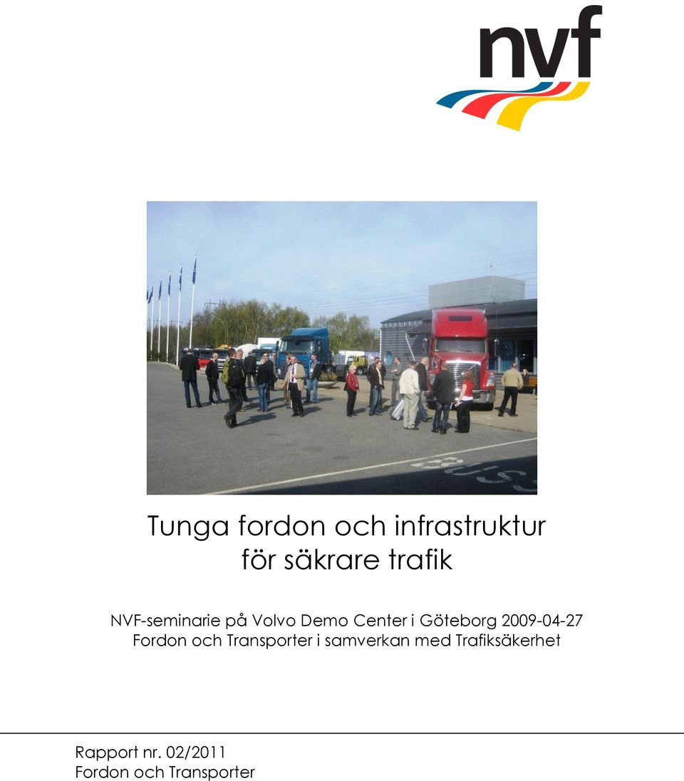 2009-04-27 Fordon och Transporter i samverkan med