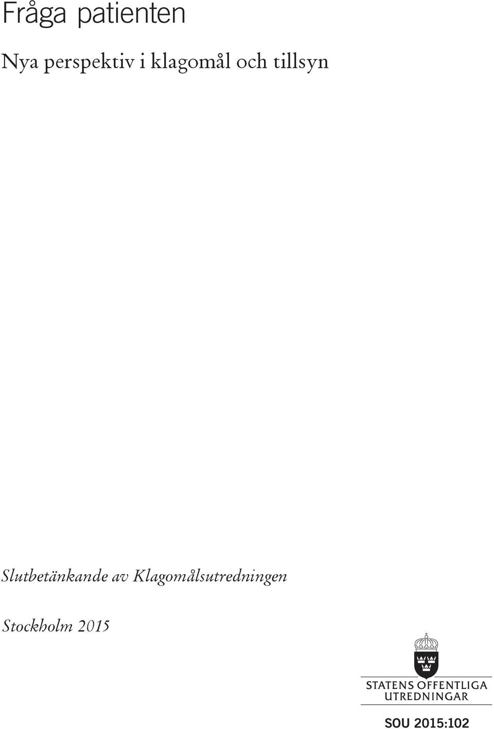 tillsyn Slutbetänkande av