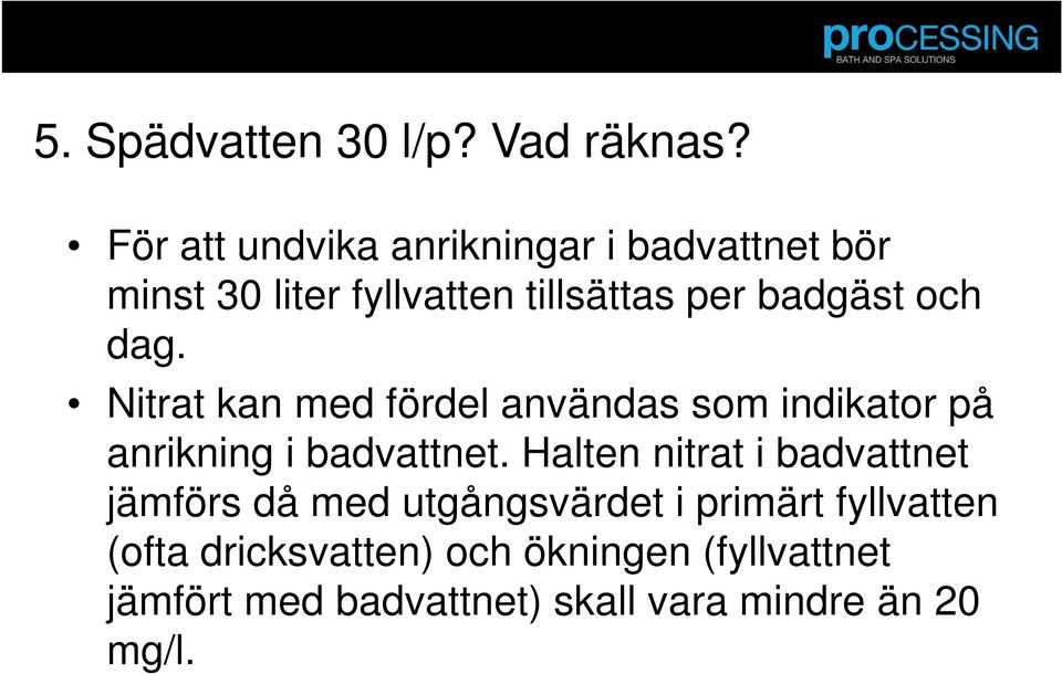 Nitrat kan med fördel användas som indikator på Nitrat kan med fördel användas som indikator på anrikning i