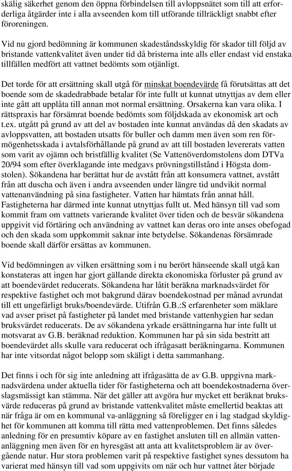 bedömts som otjänligt.