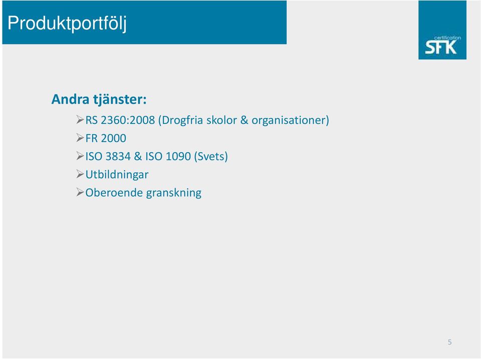 organisationer) FR 2000 ISO 3834 &