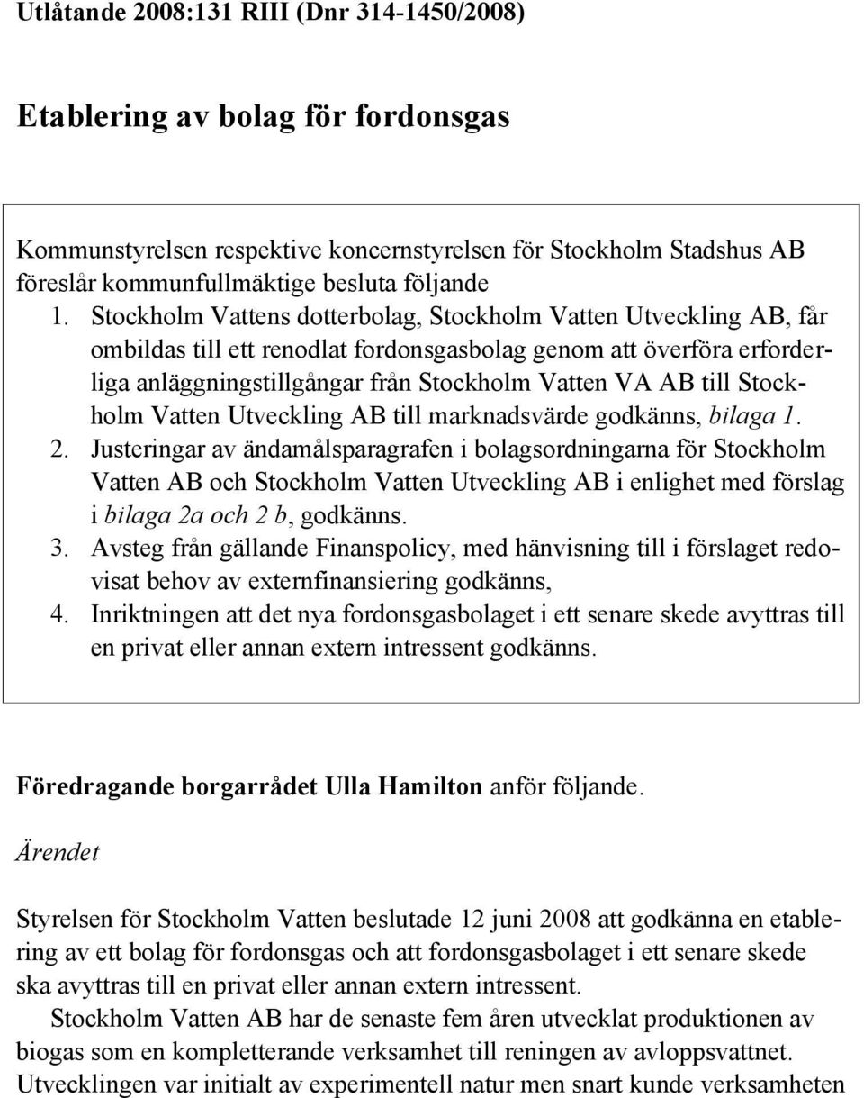 Stockholm Vatten Utveckling AB till marknadsvärde godkänns, bilaga 1. 2.