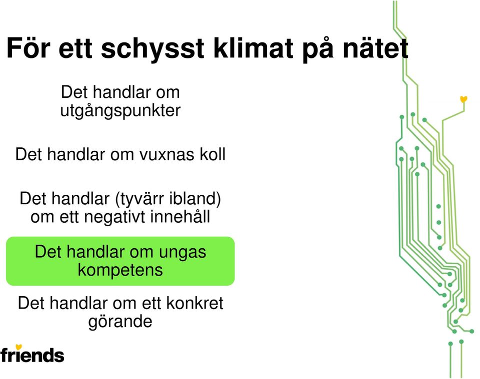 handlar (tyvärr ibland) om ett negativt innehåll