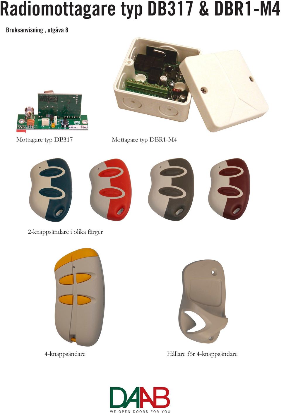 DB317 Mottagare typ DBR1-M4 2-knappsändare