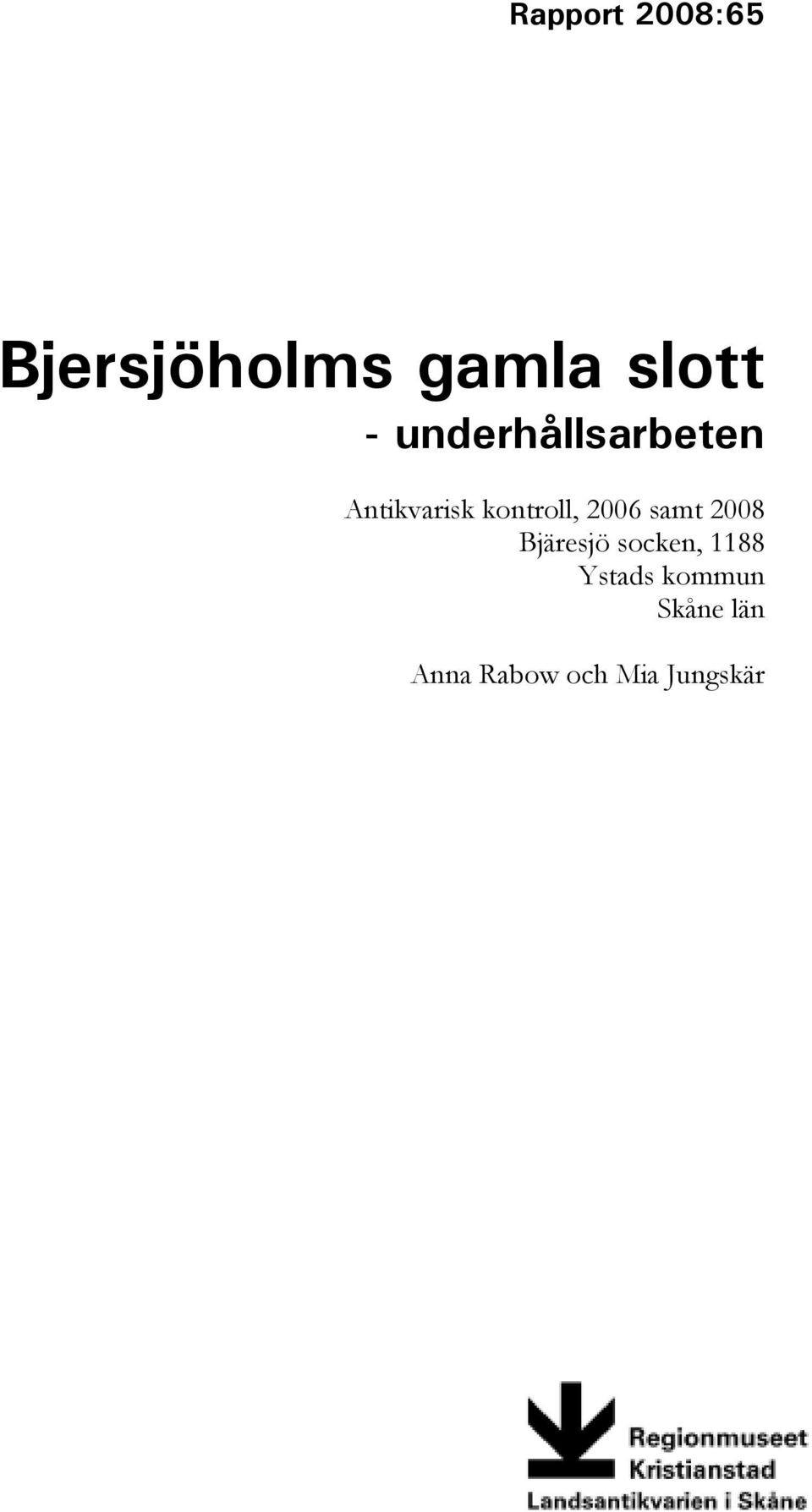2006 samt 2008 Bjäresjö socken, 1188
