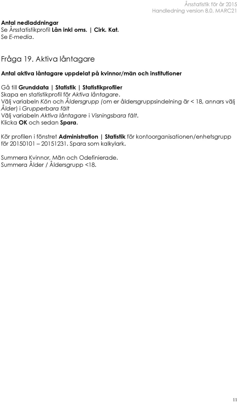 låntagare.
