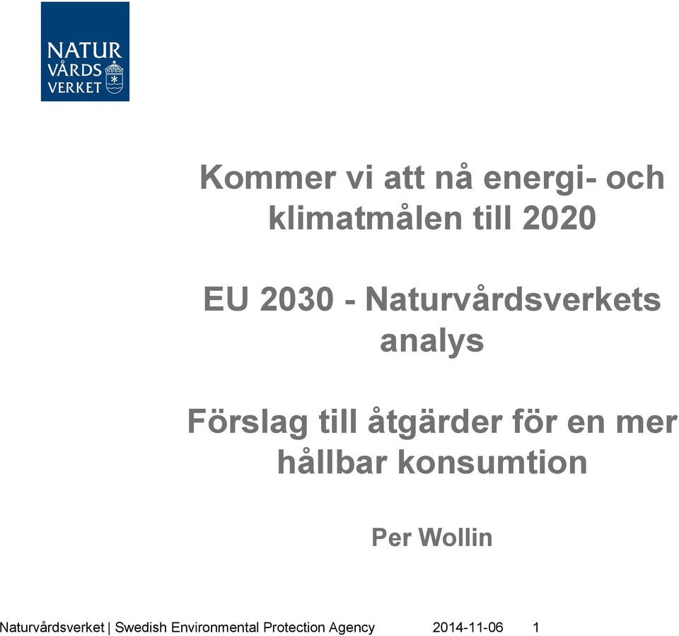 för en mer hållbar konsumtion Per Wollin