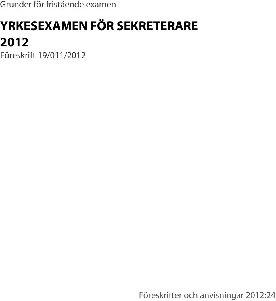 2012 Föreskrift 19/011/2012