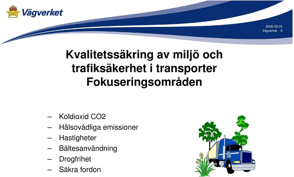 Fokuseringsområden Koldioxid CO2