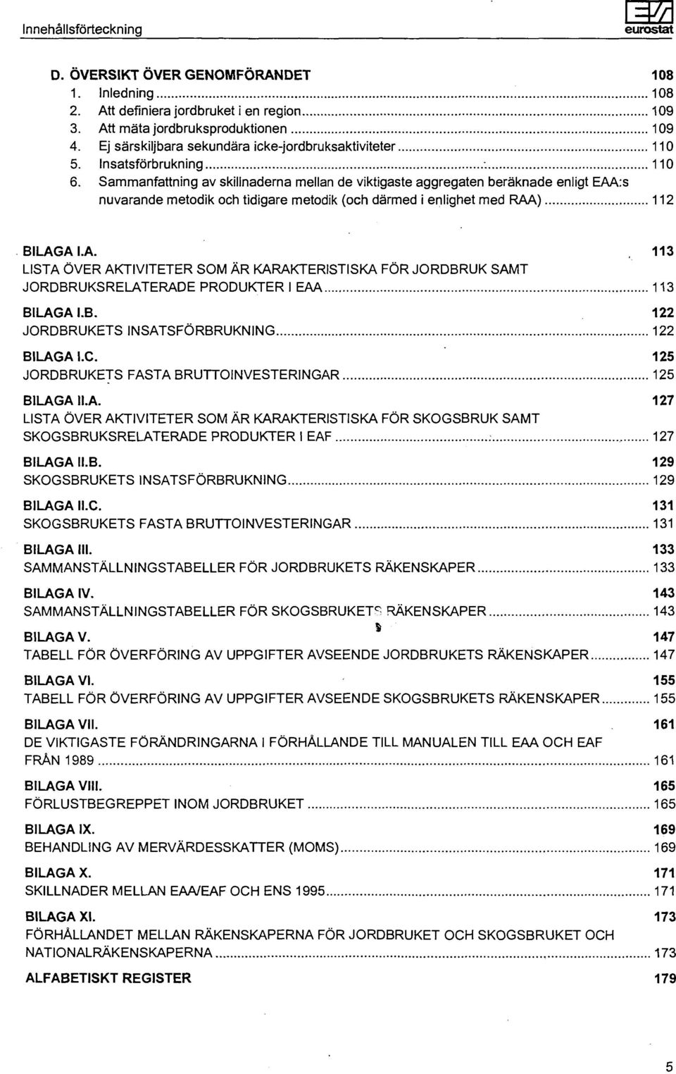 Sammanfattning av skillnaderna mellan de viktigaste aggregaten beräknade enligt EAA