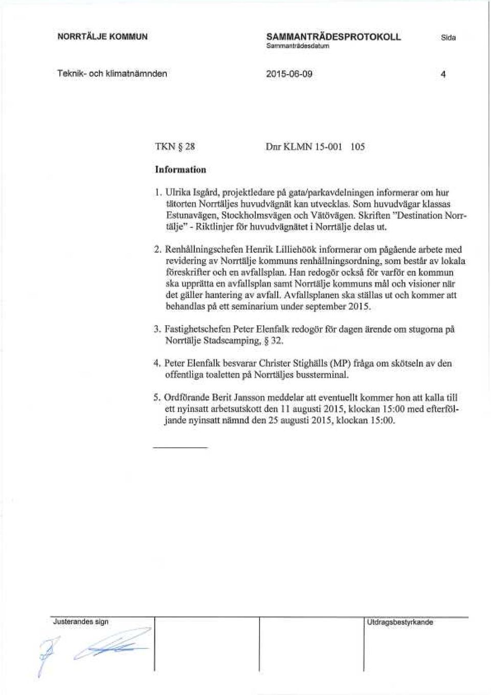 Renhållningschefen Henrik Lilliehöök informerar om pågående arbete med revidering av Norrtälje kommuns renhållningsordning, som består av lokala föreskrifter och en avfallsplan.