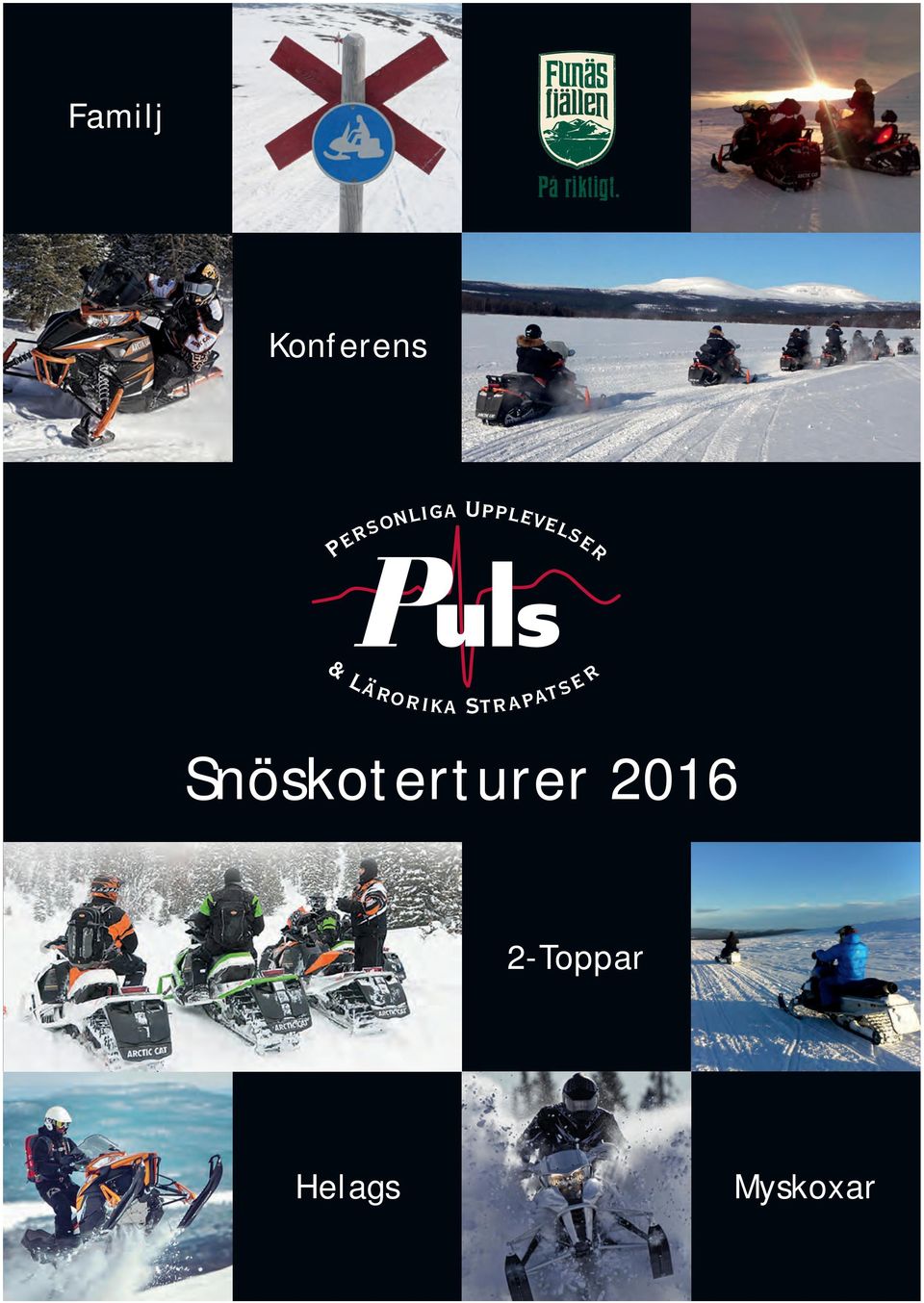 Snöskoterturer