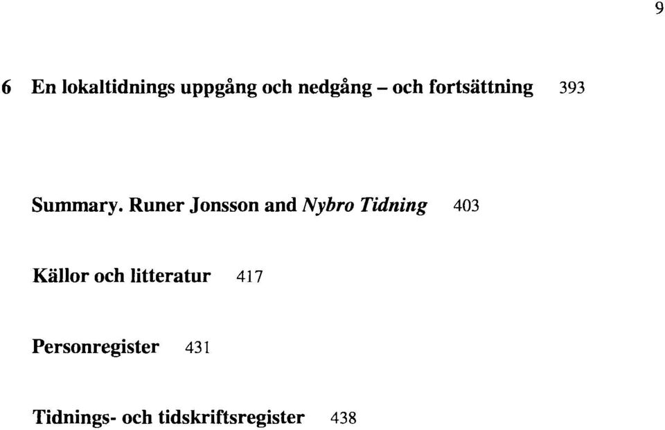 Runer Jonsson and Nybro Tidning 403 Källor och