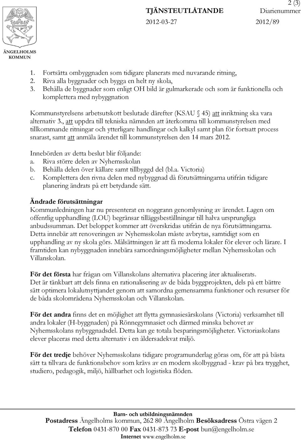 alternativ 3.