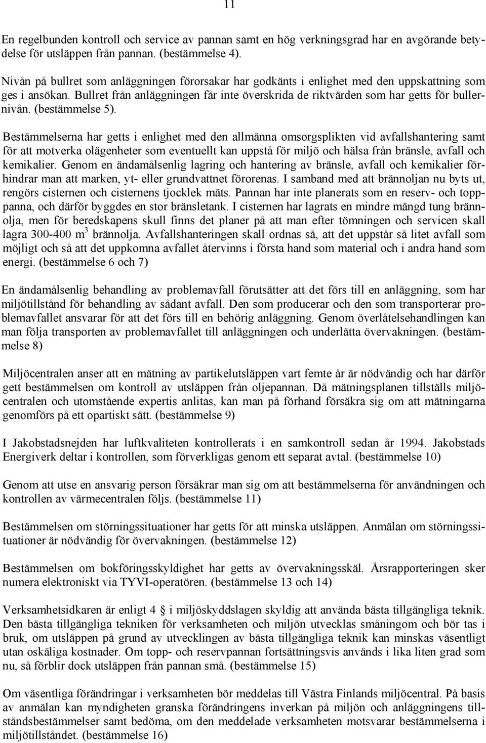 (bestämmelse 5).
