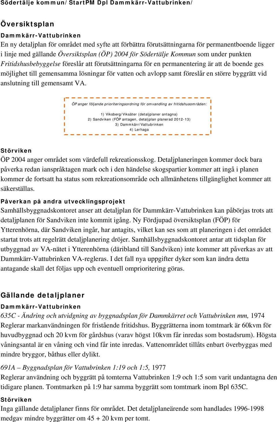 anslutning till gemensamt VA.
