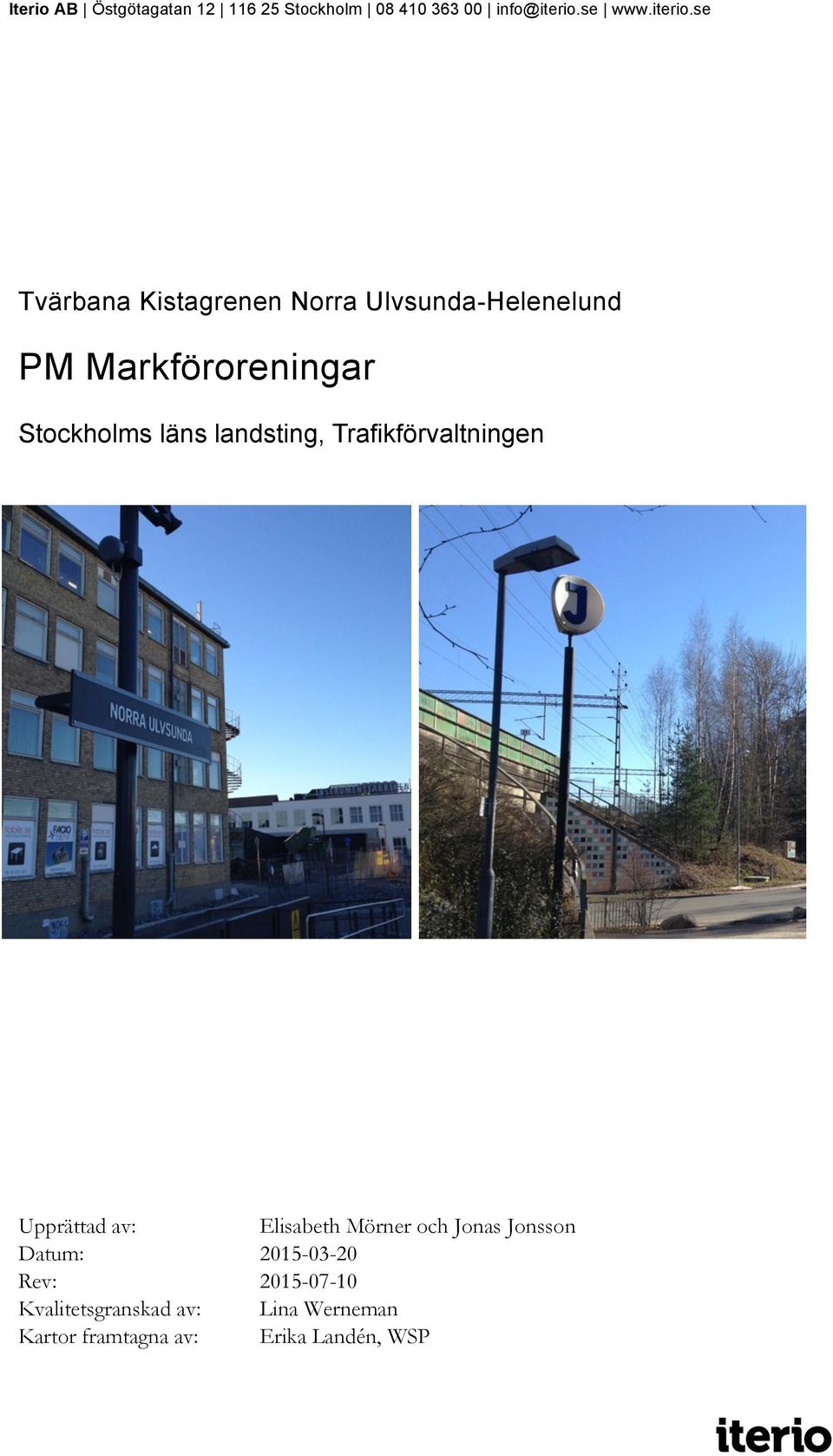 se Tvärbana Kistagrenen Norra Ulvsunda-Helenelund PM Markföroreningar Stockholms läns