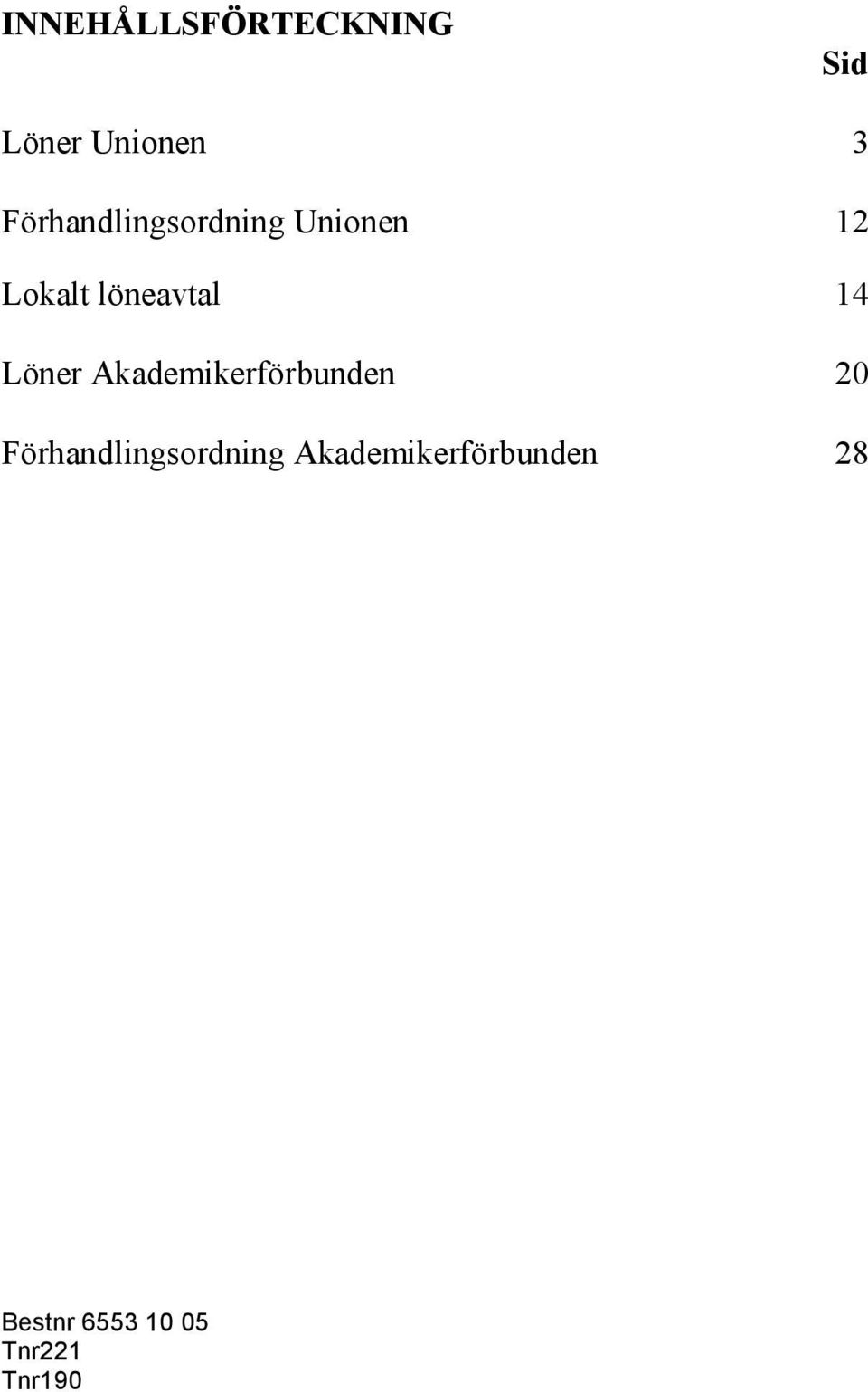 14 Löner Akademikerförbunden 20