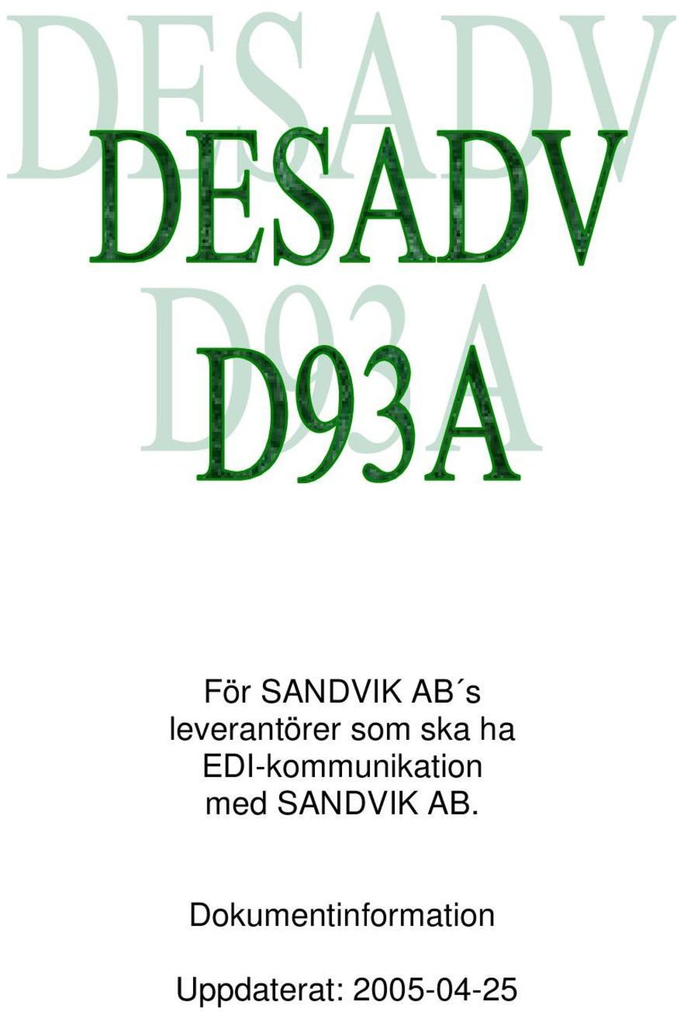 med SANDVIK AB.
